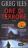 Ore di terrore - Greg Iles - copertina