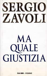 Ma quale giustizia - Sergio Zavoli - copertina