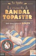 La rivincita di Randal Topaster