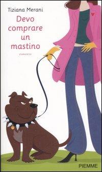 Devo comprare un mastino - Tiziana Merani - copertina