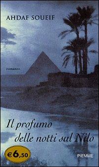Il profumo delle notti sul Nilo - Ahdaf Soueif - copertina