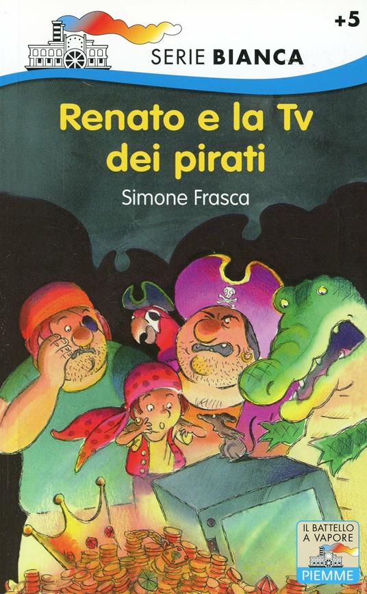 Renato e la Tv dei pirati - Simone Frasca - copertina