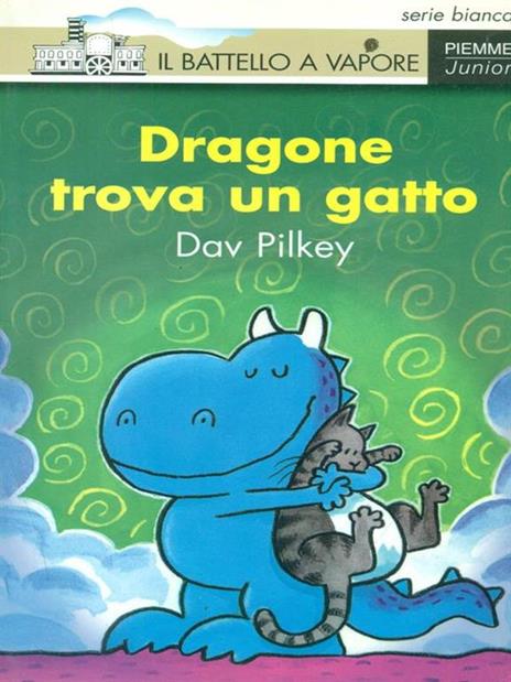 Dragone trova un gatto. Ediz. illustrata - Dav Pilkey - copertina