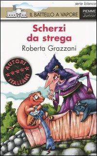 Scherzi da strega - Roberta Grazzani - copertina