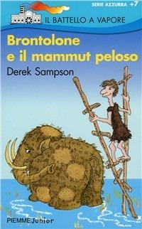 Brontolone e il mammut peloso - Derek Sampson - copertina