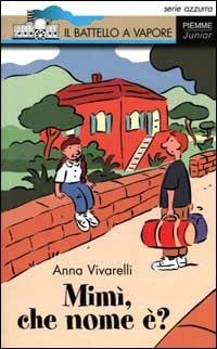 Mimì, che nome è? - Anna Vivarelli - 4