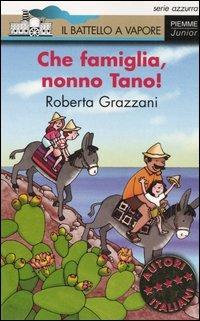 Che famiglia, nonno Tano! - Roberta Grazzani - copertina