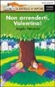 Non arrenderti, Valentina! - Angelo Petrosino - copertina