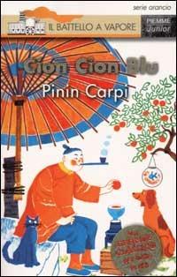 Cion Cion Blu. Ediz. illustrata - Pinin Carpi - copertina