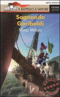 Sognando Garibaldi - Mino Milani - copertina