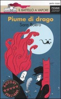 Piume di drago. Ediz. illustrata - Sara Boero - copertina
