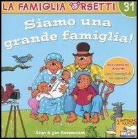Siamo una grande famiglia! - Stan Berenstain,Jan Berenstain - copertina