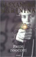 Prede innocenti - Alexandra Marinina - copertina