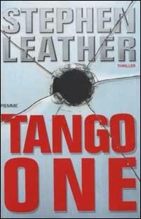 Tango one - Stephen Leather - copertina