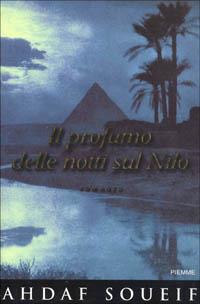 Il profumo delle notti sul Nilo - Ahdaf Soveif - copertina