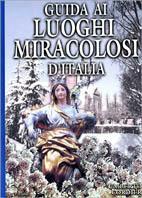 Guida ai luoghi miracolosi d'Italia - Umberto Cordier - copertina