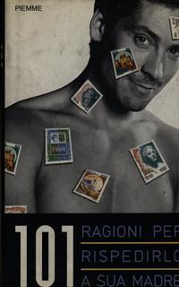 Centouno ragioni per rispedirlo a sua madre