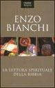 La lettura spirituale della Bibbia - Enzo Bianchi - copertina
