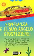 Esperanza e il suo angelo giustiziere - Maria Amparo Escandon - copertina
