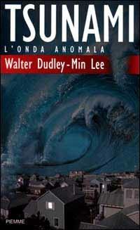 Tsunami. L'onda anomala - Walter Dudley,Min Lee - copertina