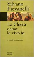 La Chiesa come la vivo io - Silvano Piovanelli - copertina