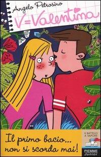 Il primo bacio... non si scorda mai! - Angelo Petrosino - copertina