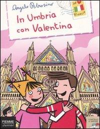 In Umbria con Valentina - Angelo Petrosino - copertina