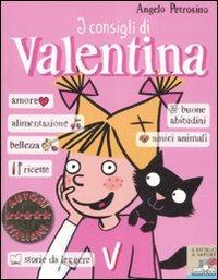 I consigli di Valentina. Ediz. illustrata - Angelo Petrosino - copertina