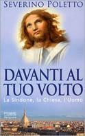 Davanti al tuo volto. La Sindone, la Chiesa, l'uomo - Severino Poletto - copertina