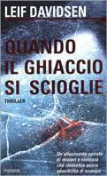 Quando il ghiaccio si scioglie - Leif Davidsen - copertina