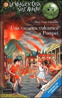 Una vacanza vulcanica a Pompei - Mary P. Osborne - copertina