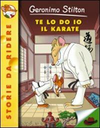 Te lo do io il karate! - Geronimo Stilton - copertina