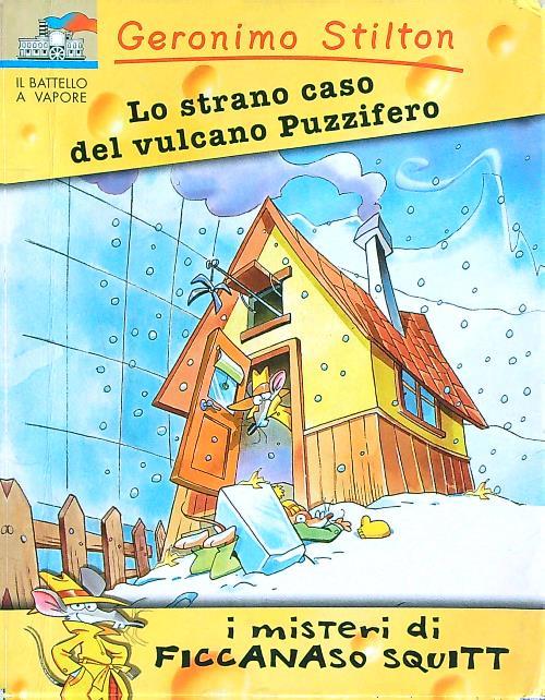 Lo strano caso del vulcano Puzzifero. Ediz. illustrata