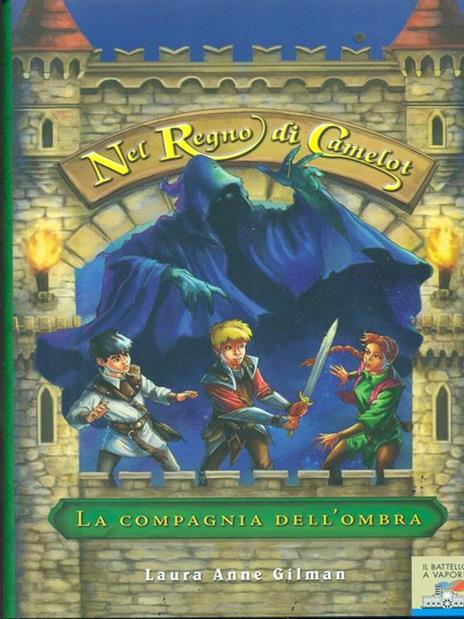 La compagnia dell'ombra. Nel regno di Camelot - Laura A. Gilman - 4