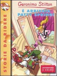 È arrivata Patty Spring! - Geronimo Stilton - copertina