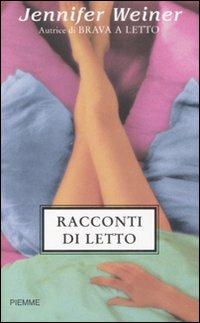 Racconti di letto - Jennifer Weiner - copertina