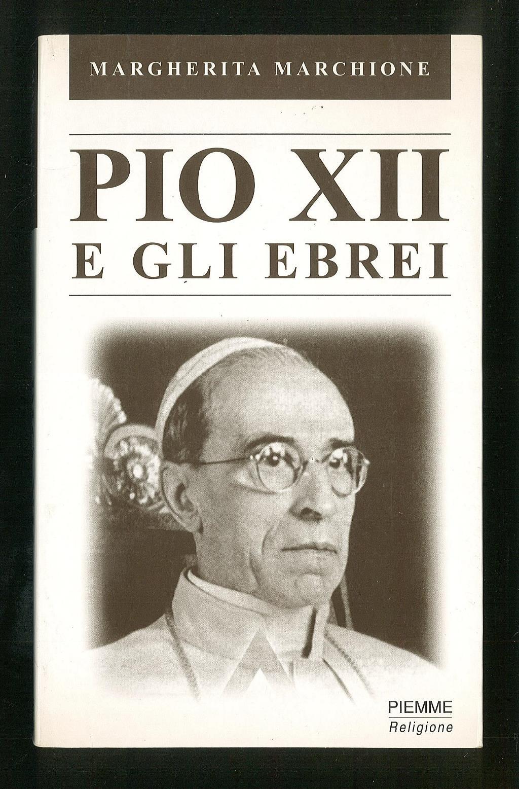 Pio XII e gli ebrei