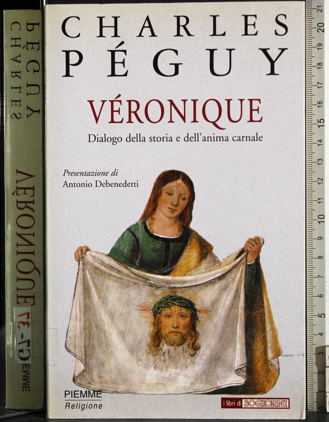 Véronique. Dialogo della storia e dell'anima carnale