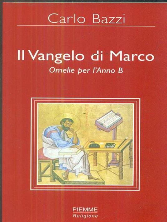 Il Vangelo di Marco. Omelie per l'Anno B - Carlo Bazzi - copertina