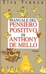 Manuale del pensiero positivo di Anthony De Mello