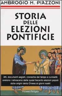Storia delle elezioni pontificie - Ambrogio Piazzoni - copertina