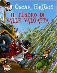 Il tesoro di valle Valgatta - Oscar Tortuga - copertina