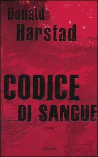 Codice di sangue - Donald Harstad - copertina