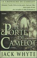 Le porte di Camelot. Le cronache di Camelot. Vol. 7