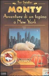 Monty. Avventure di un topino a New York - Tor Seidler - copertina