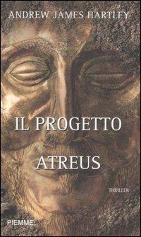 Il progetto Atreus - Andrew J. Hartley - copertina