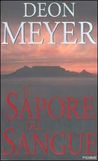 Il sapore del sangue - Deon Meyer - copertina