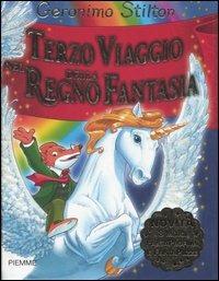 Terzo viaggio nel Regno della Fantasia. Ediz. illustrata - Geronimo Stilton - 2