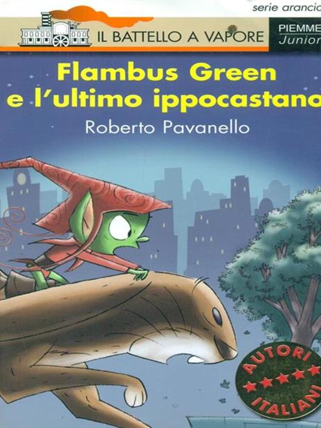 Flambus Green e l'ultimo ippocastano - Roberto Pavanello - 2