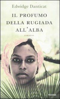 Il profumo della rugiada all'alba - Edwidge Danticat - copertina